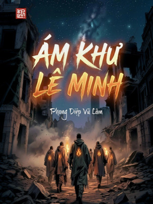 Ám Khư Lê Minh Poster