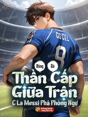 Bóng Đá: Thần Cấp Giữa Trận, C La Messi Phá Phòng Ngự Poster