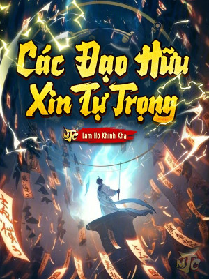 Các Đạo Hữu Xin Tự Trọng Poster