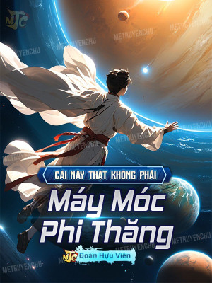 Cái Này Thật Không Phải Máy Móc Phi Thăng Poster