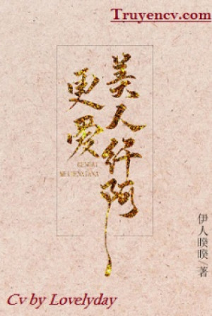 Càng Yêu Mỹ Nhân Tiêm A