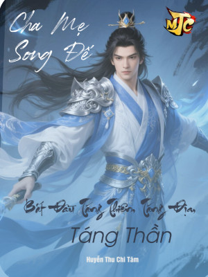 Cha Mẹ Song Đế: Bắt Đầu Táng Thiên, Táng Địa, Táng Thần Poster