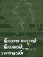 《beyond: The End By Junsi》