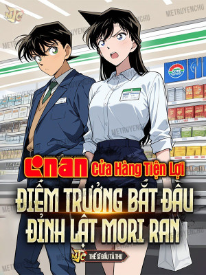 Conan Cửa Hàng Tiện Lợi Điếm Trưởng , Bắt Đầu Đỉnh Lật Mori Ran Poster