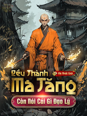 Đều Thành Ma Tăng , Còn Nói Cái Gì Đạo Lý Poster