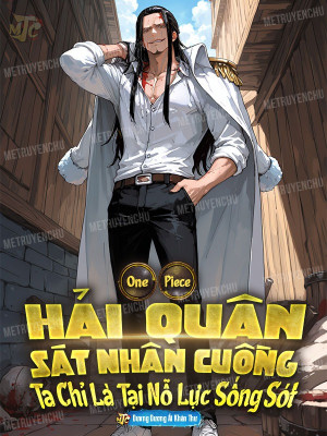 One Piece: Hải Quân Sát Nhân Cuồng? Ta Chỉ Là Tại Nỗ Lực Sống Sót Poster