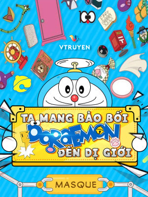 Ta Mang Bảo Bối Doraemon Đến Dị Giới