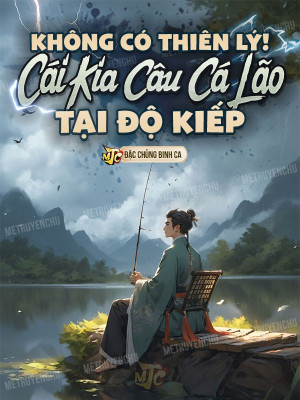 Không Có Thiên Lý! Cái Kia Câu Cá Lão Tại Độ Kiếp Poster