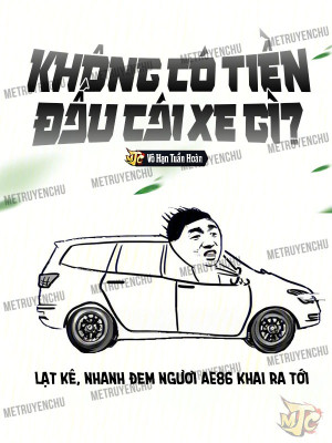 Không Có Tiền Đấu Cái Xe Gì? Poster