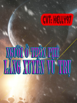 Người Ở Thôn Phệ, Lãng Xuyên Vũ Trụ Poster