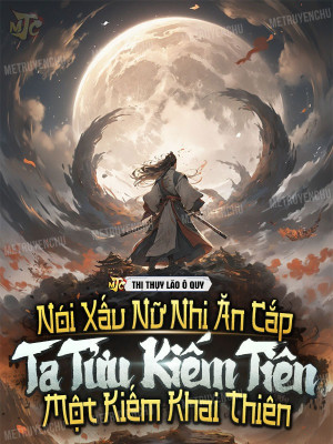 Nói Xấu Nữ Nhi Ăn Cắp, Ta Tửu Kiếm Tiên Một Kiếm Khai Thiên Poster