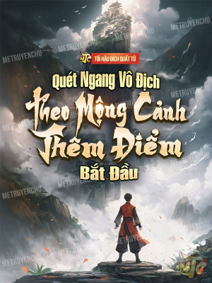 Quét Ngang Vô Địch: Theo Mộng Cảnh Thêm Điểm Bắt Đầu Poster