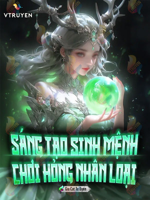Sáng Tạo Sinh Mệnh Chơi Hỏng Nhân Loại Poster