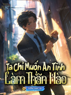 Ta Chỉ Muốn An Tĩnh Làm Thần Hào Poster