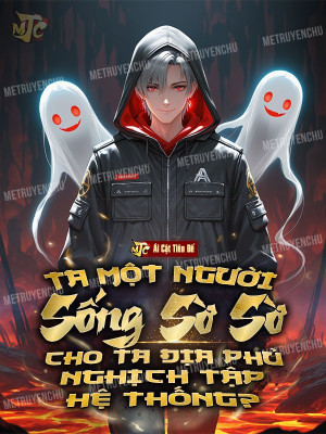 Ta Một Người Sống Sờ Sờ, Cho Ta Địa Phủ Nghịch Tập Hệ Thống? Poster