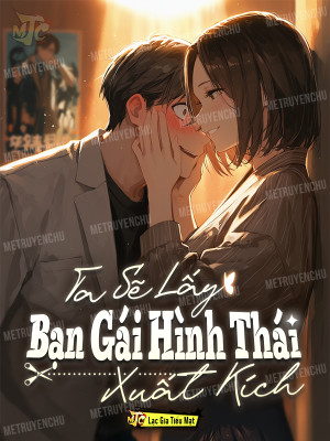 Ta Sẽ Lấy Bạn Gái Hình Thái Xuất Kích Poster