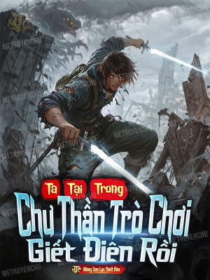 Ta Tại Trong Chư Thần Trò Chơi Giết Điên Rồi Poster