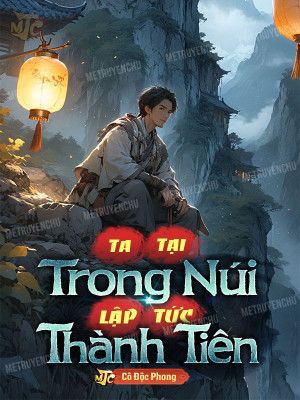 Ta Tại Trong Núi Lập Tức Thành Tiên Poster