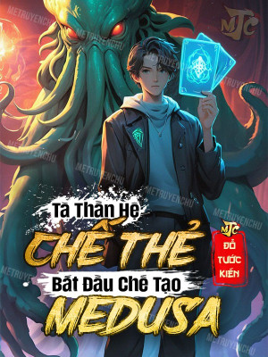 Tà Thần Hệ Chế Thẻ: Bắt Đầu Chế Tạo Medusa Poster