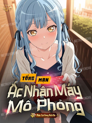 Tổng Mạn, Ác Nhân Máy Mô Phỏng Poster