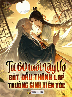 Từ 60 Tuổi Lấy Vợ Bắt Đầu Thành Lập Trường Sinh Tiên Tộc Poster