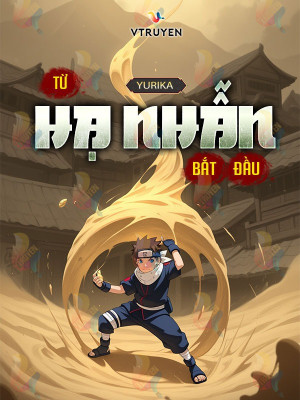 Từ Hạ Nhẫn Bắt Đầu