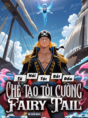 Từ Hải Tặc Bắt Đầu Chế Tạo Tối Cường Fairy Tail Poster