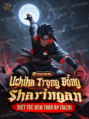 Uchiha Trọng Đồng Sharingan, Diệt Tộc Đêm Trấn Áp Itachi Poster