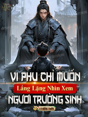 Vi Phụ Chỉ Muốn Lẳng Lặng Nhìn Xem Ngươi Trường Sinh Poster