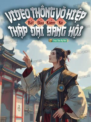 Video Thông Võ Hiệp, Bắt Đầu Kiểm Kê Thập Đại Bang Hội Poster
