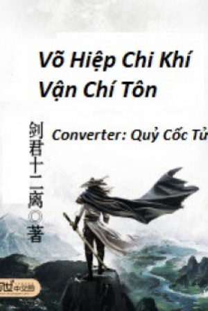 Võ Hiệp Chi Khí Vận Chí Tôn Poster