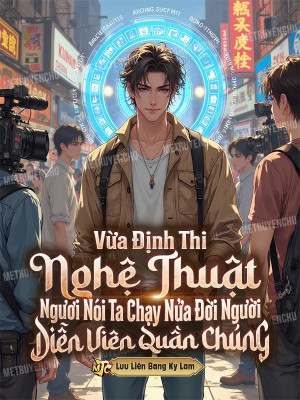 Vừa Định Thi Nghệ Thuật Ngươi Nói Ta Chạy Nửa Đời Người Diễn Viên Quần Chúng? Poster