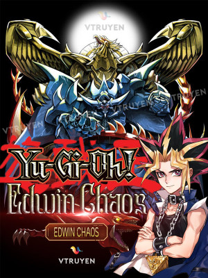 Yu-Gi-Oh : Edwin Chaos