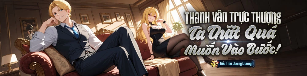 Thanh Vân Trực Thượng: Ta Thật  Quá Muốn Vào Bước!