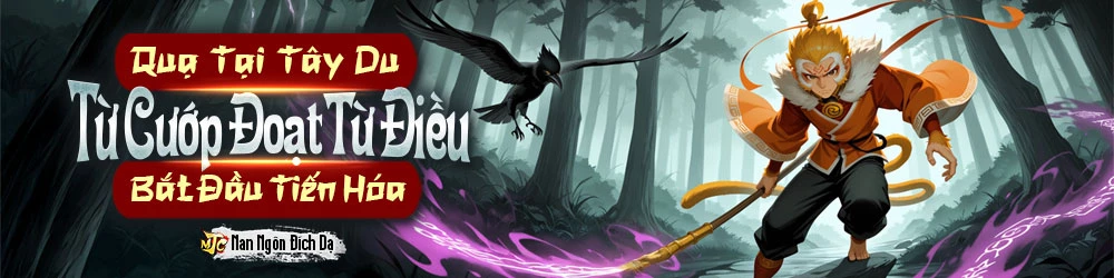 Quạ Tại Tây Du, Từ Cướp Đoạt Từ Điều Bắt Đầu Tiến Hóa