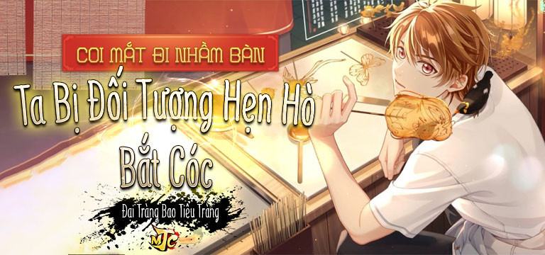 Coi Mắt Đi Nhầm Bàn, Ta Bị Đối Tượng Hẹn Hò Bắt Cóc